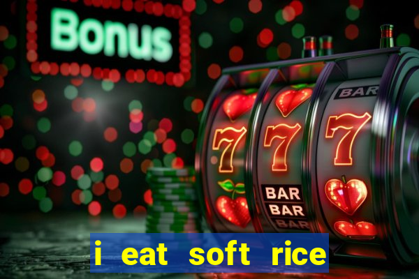 i eat soft rice in another world pt br cap 1